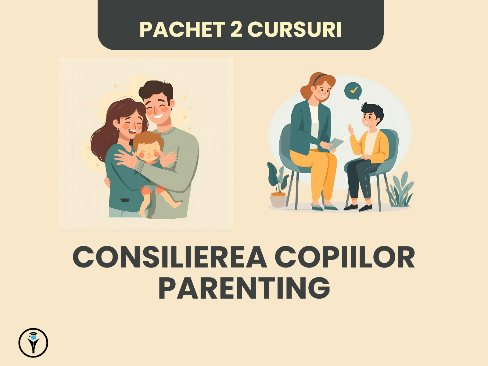 Pachet cursuri consilierea copiilor și parenting